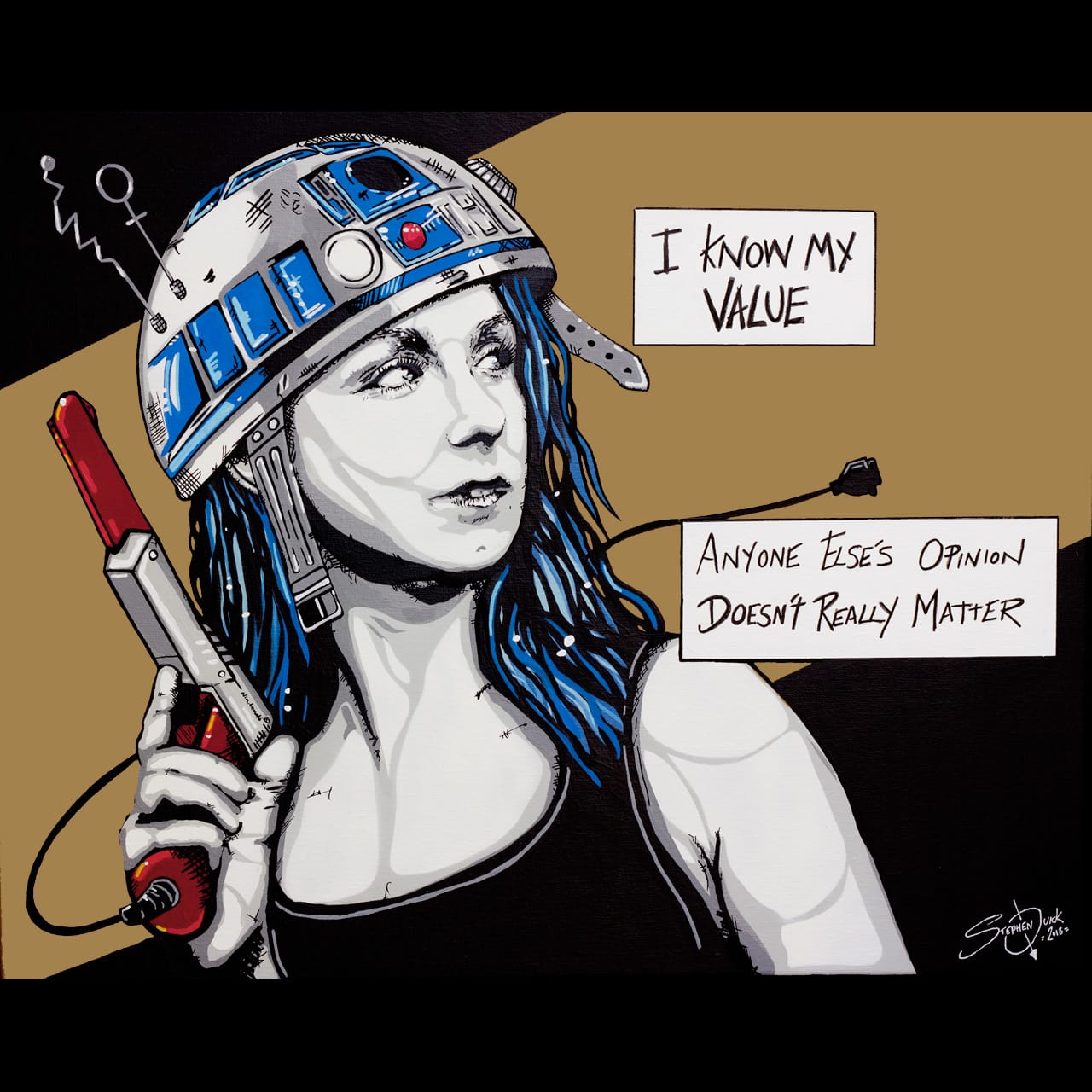 Multi-layer stencil pop art painting of a strong feminist woman in grey, wearing an R2-D2 helmet and holding a Nintendo NES zapper, with comic book text saying, "I Know My Value, anyone else's opinion really doesn't matter."